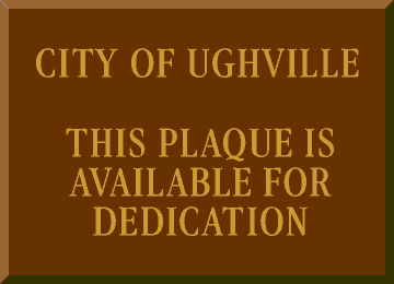 City of Ughville. This plaque is available for dedication.